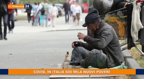 Covid, in Italia 600 mila nuovi poveri