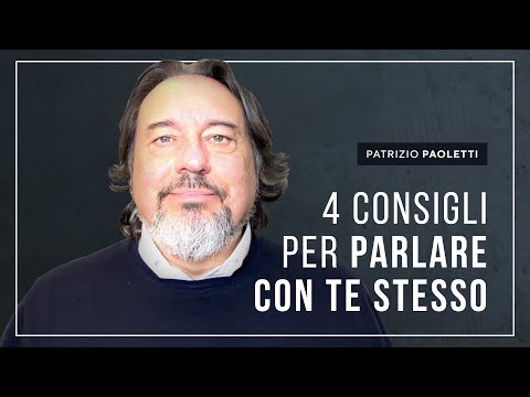 4 CONSIGLI PER PARLARE CON TE STESSO