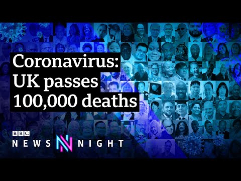 How did the UK get to 100,000 coronavirus deaths? – BBC Newsnight