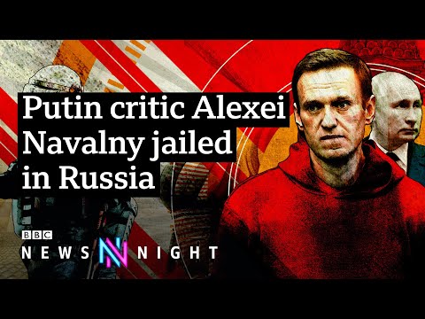 Navalny jailed: How should the West respond to Russia? – BBC Newsnight