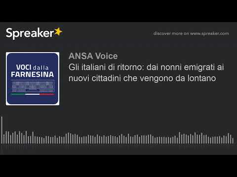 Gli italiani di ritorno: dai nonni emigrati ai nuovi cittadini che vengono da lontano