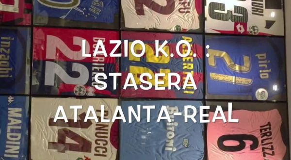 Il pallone racconta – Lazio ko, stasera Atalanta-Real