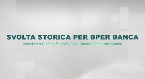 Svolta storica per Bper Banca