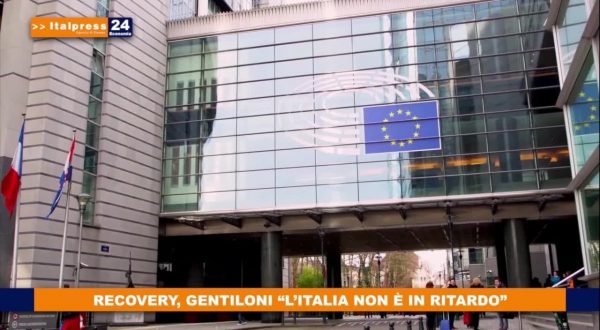 Recovery, Gentiloni “L’Italia non è in Ritardo”