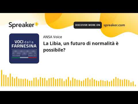 La Libia, un futuro di normalità è possibile?