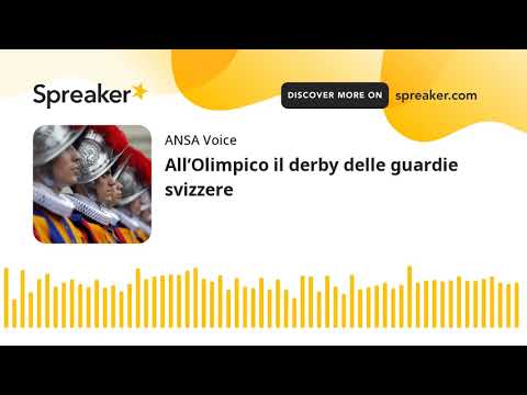 All’Olimpico il derby delle guardie svizzere