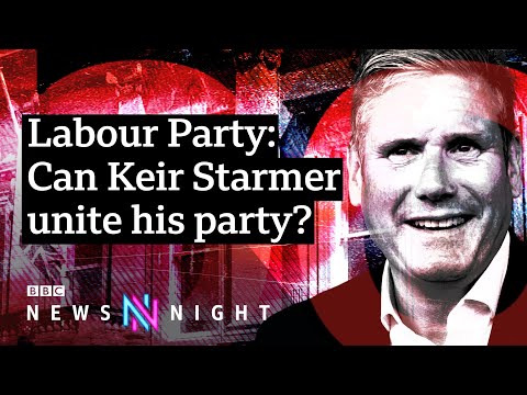 Labour Party: Can Starmer end divisions and galvanise voters? – BBC Newsnight