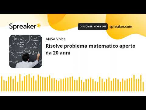 Risolve problema matematico aperto da 20 anni