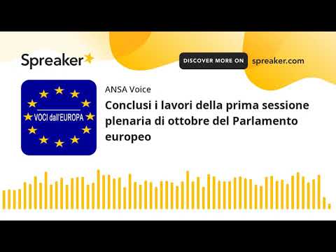 Conclusi i lavori della prima sessione plenaria di ottobre del Parlamento europeo