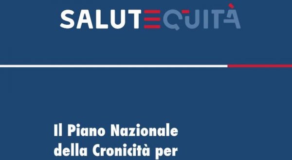 Salutequità “Finanziare il Piano nazionale della Cronicità in manovra”