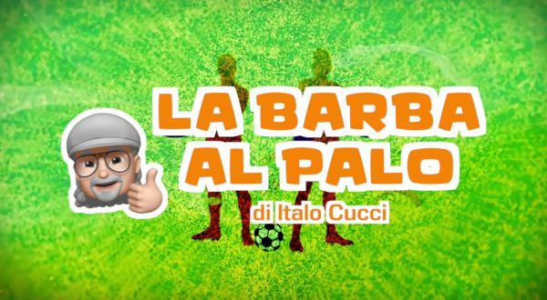 La barba al palo – Ibrahimovic bravo e fortunato