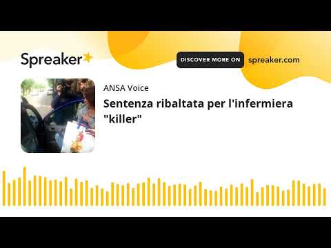 Sentenza ribaltata per l’infermiera “killer”