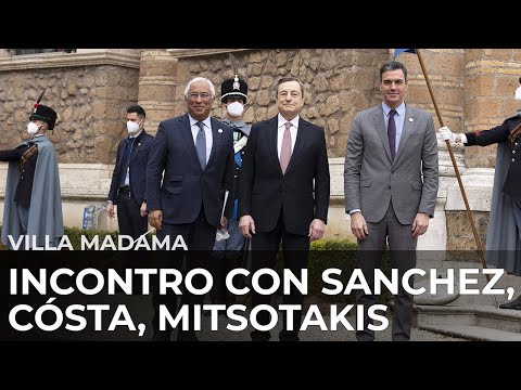 Incontro del Presidente Draghi con Sanchez, Costa, Mitsotakis – arrivi a Villa Madama