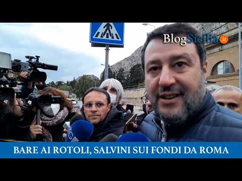 Bare ai Rotoli, Salvini sui fondi da Roma