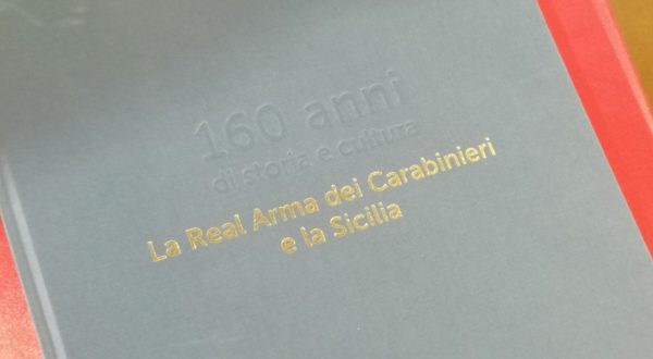 160 anni di presenza dei Carabinieri in Sicilia, volume sulla Real Arma