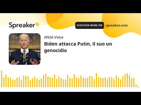 Biden attacca Putin, il suo un genocidio