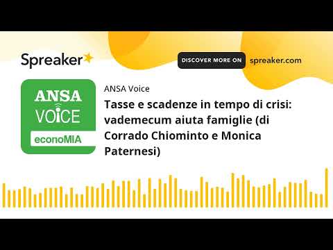 Tasse e scadenze in tempo di crisi: vademecum aiuta famiglie (di Corrado Chiominto e Monica Paternes