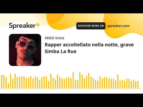 Rapper accoltellato nella notte, grave Simba La Rue