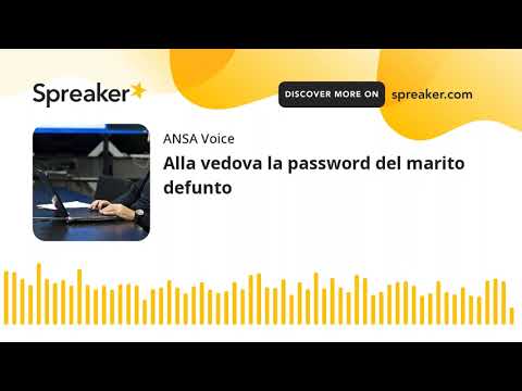 Alla vedova la password del marito defunto