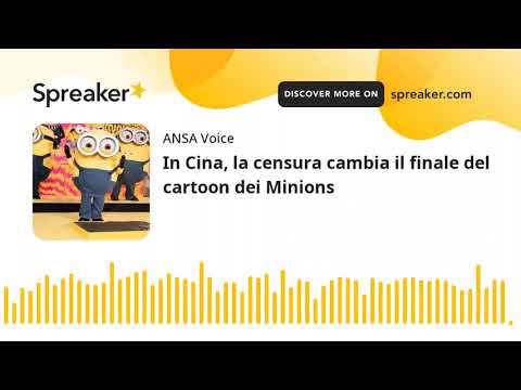 In Cina, la censura cambia il finale del cartoon dei Minions