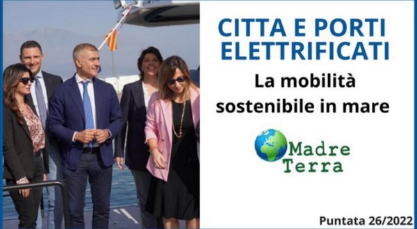 Madre Terra – Elettrificazione dei porti per la tutela del mare