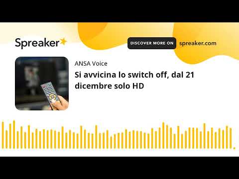 Si avvicina lo switch off, dal 21 dicembre solo HD