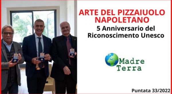 Madre Terra – Napoli celebra 5 anni di pizza Unesco