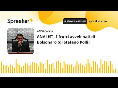 ANALISI – I frutti avvelenati di Bolsonaro (di Stefano Polli)