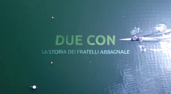 La leggenda degli Abbagnale nel docufilm “Due Con”