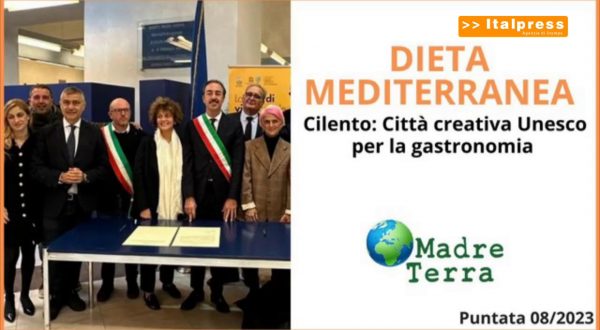 Madre Terra – Nel Cilento la Città Creativa Unesco per la gastronomia