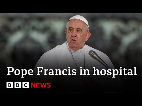 Pope Francis in hospital with respiratory infection – BBC News