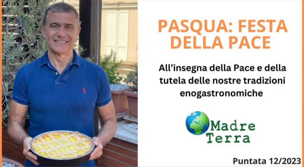 Madre Terra –  Festa della Pace e difesa delle tradizioni a Pasqua