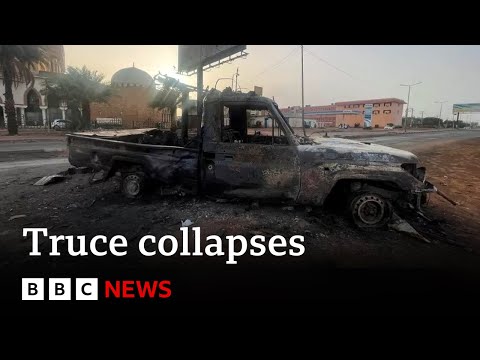 Sudan’s capital Khartoum faces air strikes and fighting as truce collapses – BBC News