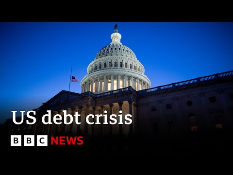 Everything you need to know about the US debt ceiling crisis  – BBC News