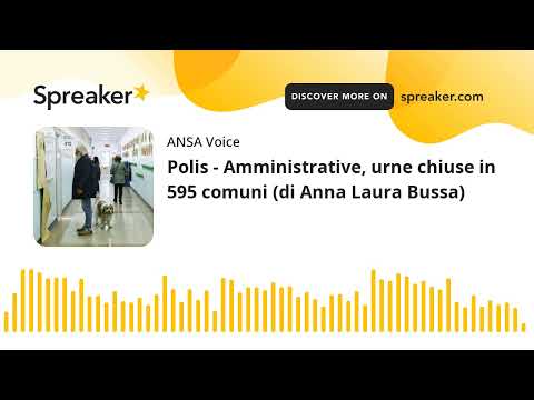 Polis – Amministrative, urne chiuse in 595 comuni (di Anna Laura Bussa)