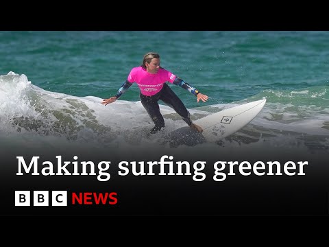 Can surfing ever become sustainable? –  BBC News