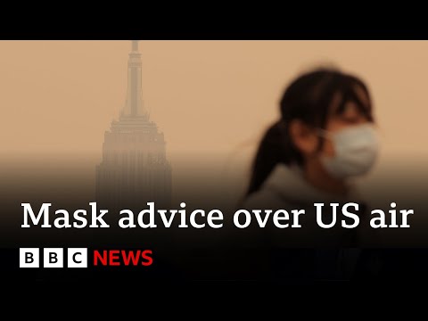 North America advice to mask up over air quality – BBC News