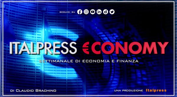 Italpress €conomy – Puntata del 7 luglio 2023