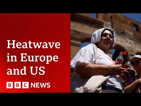 Heatwave: Extreme heat across US and Europe – BBC News