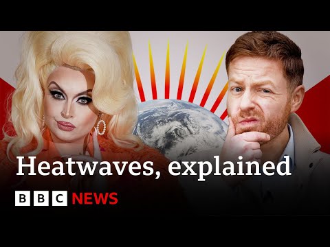 Heatwaves: Why is the weather getting hotter? – BBC News