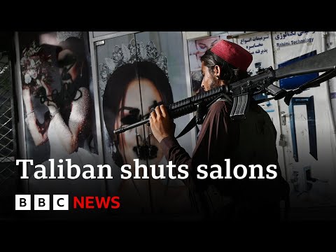 Taliban order Afghanistan’s hair and beauty salons to shut – BBC News