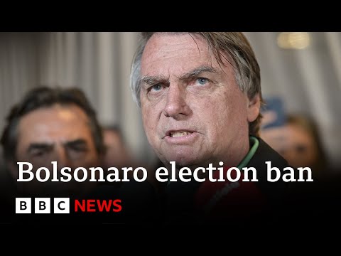 Brazil’s ex-president Jair Bolsonaro gets eight-year election ban – BBC News