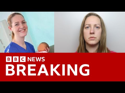 UK nurse Lucy Letby found guilty of murdering seven babies – BBC News