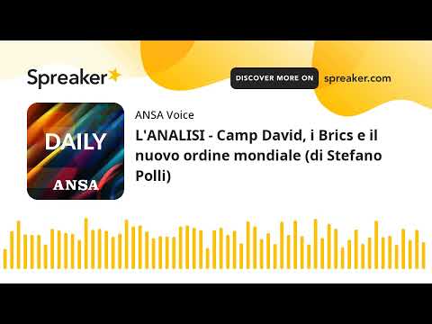 L’ANALISI – Camp David, i Brics e il nuovo ordine mondiale (di Stefano Polli)