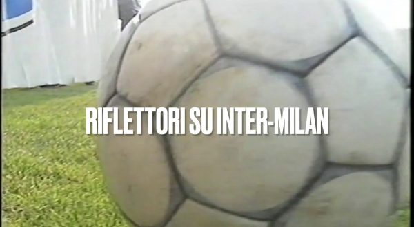 Il Pallone Racconta – Riflettori sul derby della Madonnina