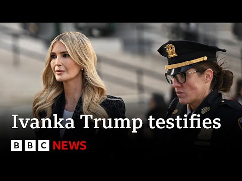 Ivanka Trump testifies in Donald Trump fraud trial in New York City – BBC News