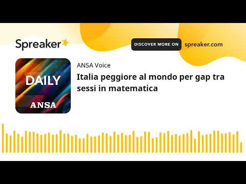 Italia peggiore al mondo per gap tra sessi in matematica