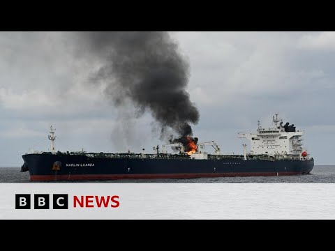 Marlin Luanda: Oil tanker on fire for hours following Houthi attack | BBC News