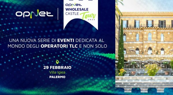 Telecomunicazioni, a Palermo ultima tappa “OpNet Wholesale Castle Tour”