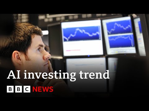 Could AI ‘trading bots’ transform the world of investing? | BBC News